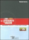 L'Eta' D'Oro Per L'Apprendimento Del Calcio
