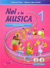 Noi e la musica (+ 2 CD)