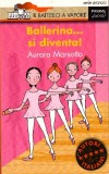 Ballerina...si diventa!