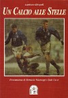 Un calcio alle stelle