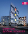 Vertical Social Houses