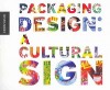 Packaging Design: A Cultural Sign