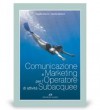 Comunicazione e marketing per l'operatore di attivitÃ  subacquee
