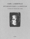 Metamorphoses of an American