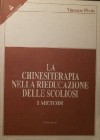 La Chinesiterapia Nella Rieducazione delle Scogliosi