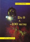 Da 0 a -100 Metri