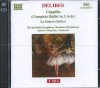 DELIBES: Coppelia (Complete Ballet) / La Source Suites