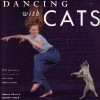 Dancing with cats