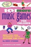 101 More Music Games for Children