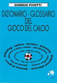 Dizionario-Glossario del Gioco del Calcio