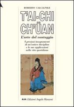 T'ai-Chi Ch'uan. Ovvero l'arte del vantaggio 