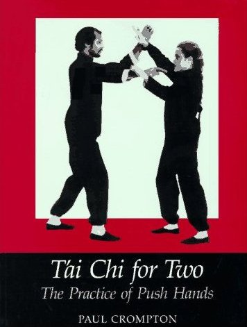 Tai Chi for Two: The Practice of Push Hands