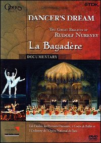 Dancer's Dream. La Bayadere. The Grat Ballets of Rudolf Nureyev