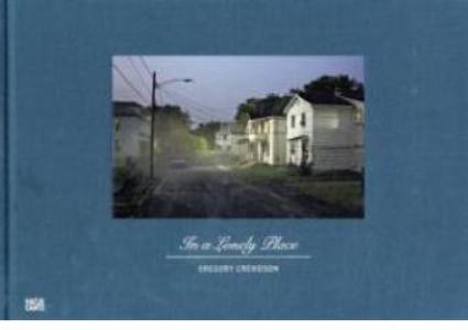 Gregory Crewdson in a lonely place