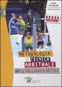 Metodologia e tecnica arbitrale per la pallavolo veloce