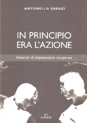 In Principio era L'azione