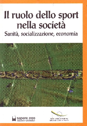 Il Ruolo Dello Sport Nella Societa'. Sanita'