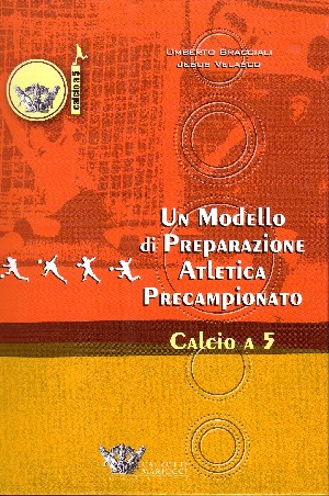 Un modello di preparazione atletica precampionato per il calcio a 5