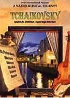 Tchaikovsky: Symphony 6 / Eugene Onegin: A Naxos Musical Journey 