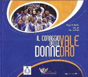 Il coraggio delle donne vale oro