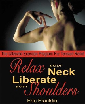 Relax Your Neck, Liberate Your Shoulders