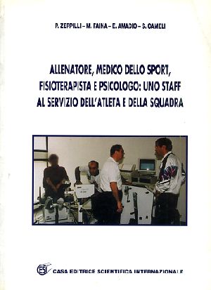 Allenatore, medico dello sport, fisioterapista e psicologo