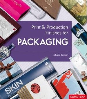 Print and Production Finishes for Packaging