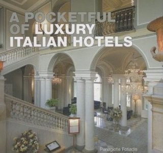 A Pocketful of Luxury Italian Hotels