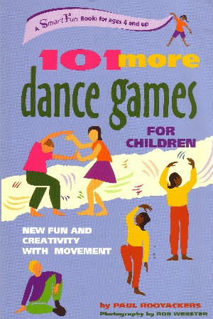 101 More Dance Games for Children