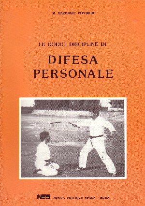 Le Dodici Discipline di Difesa Personale