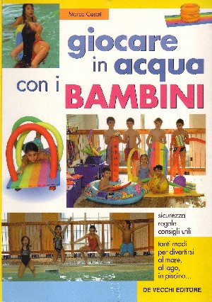 Giocare in Acqua con i Bambini 