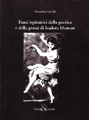 Fonti Ispiratrici della Poetica e della Prassi di Isadora Duncan