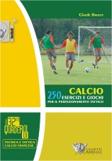 250 esercizi e giochi per il perfezionamento tattico