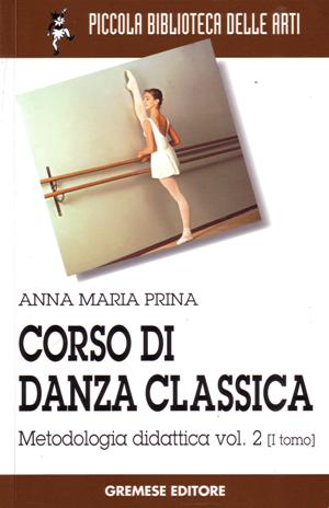 Corso di Danza Classica Volume 2 [I tomo]