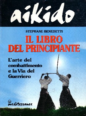 Aikido: Il Libro del Principiante