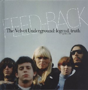 Feed-Back: The Velvet Undergound