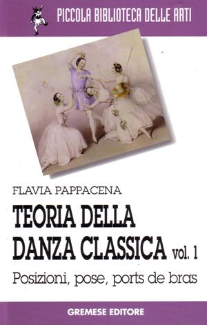 Teoria della Danza Classica Volume 1