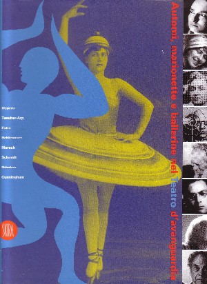 Automi Marionette e Ballerine nel Teatro d'Avanguardia