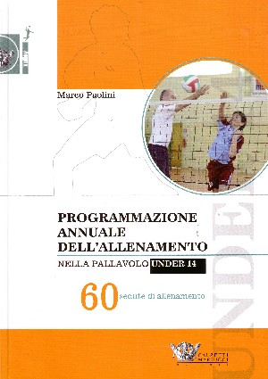Programmazione annuale dell'allenamento nella pallavolo Under 14 