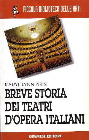 Breve storia dei teatri dell'opera italiani