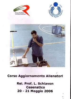 L. Schiavon - Corso aggiornamento, Cesenatico Maggio 2006 (1dvd)