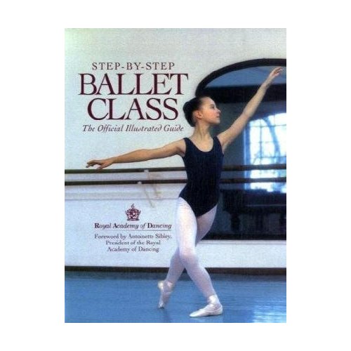 Step-By-Step Ballet Class