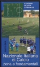 Nazionale italiana di calcio-Zona e fondamentali