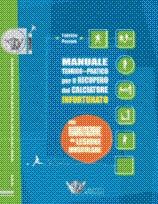 Manuale teorico - pratico per il recupero del calciatore infortunato. 